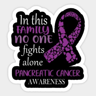 In This Family No One Fights Pancreatic Cancer Alone Sticker